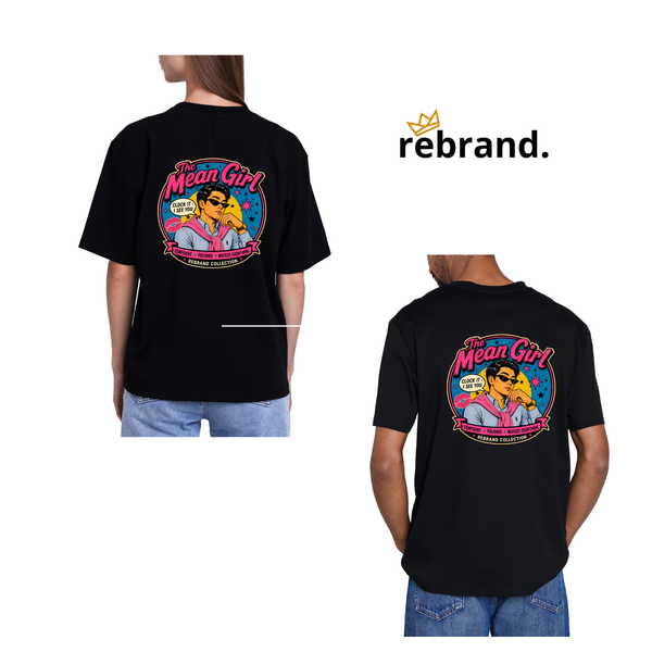THE MEAN GIRL - Rebrand Collection Archetype Shirt